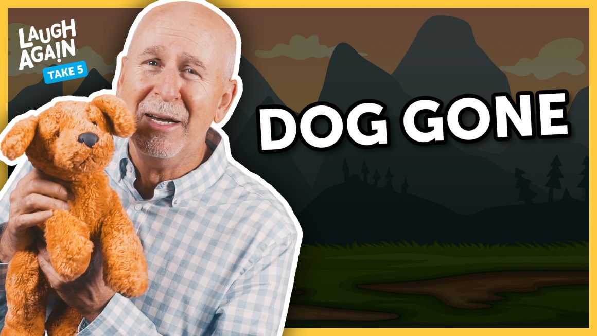 Dog Gone - Laugh Again Take 5