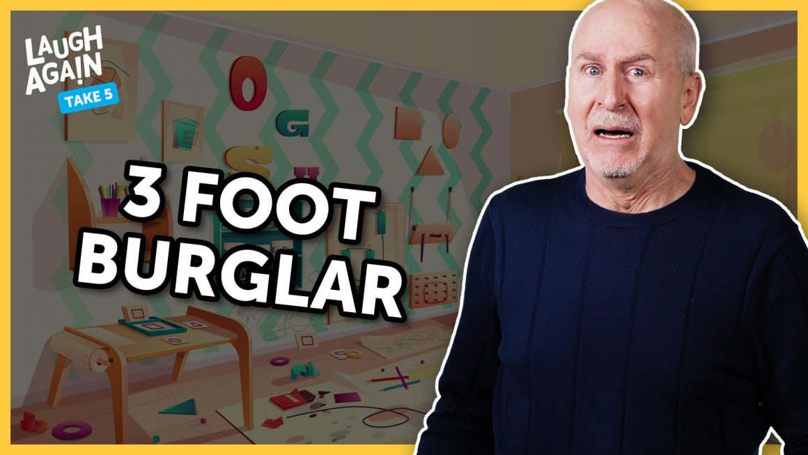 The Case of the 3 Foot Burglar | Laugh Again Take 5 with Phil Callaway