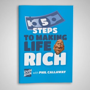 5 Steps to Making Life Rich