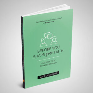 Before You Share Your Faith